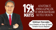 Gökhan Hacıoğlu’nun 19 Mayıs Atatürk’ü Anma Gençlik ve Spor Bayramı Mesajı