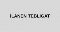 ARNAVUTKÖY İLÇE TARIM VE ORMAN MÜDÜRLÜĞÜ’NDEN İLANEN TEBLİGAT