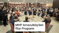 MHP Arnavutköy’den İftar Programı