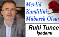 İşadamı Ruhi Tuncel’in Mevlid Kandili Mesajı