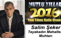 Tayakadın Muhtarı Salim Şeker’in Yeni Yıl Mesajı