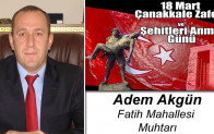 Adem Akgün’ün 18 Mart Çanakkale Zaferi ve Şehitleri Anma Günü Mesajı