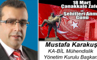 Mustafa Karakuş’un 18 Mart Çanakkale Zaferi ve Şehitleri Anma Günü Mesajı