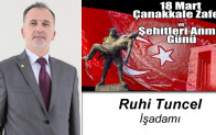 Ruhi Tuncel’in 18 Mart Çanakkale Zaferi ve Şehitleri Anma Günü Mesajı