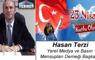 Hasan Terzi’nin 23 Nisan Ulusal Egemenlik ve Çocuk Bayramı Mesajı