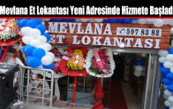 Mevlana Et Lokantası Yeni Adresinde Hizmete Başladı