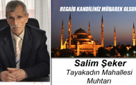 Tayakadın Muhtarı Salim Şeker’in Regaib Kandili Mesajı