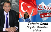 Tahsin Özdil’in 23 Nisan Ulusal Egemenlik ve Çocuk Bayramı Mesajı