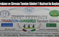 Trabzon ve Giresun Tanıtım Günleri 1 Haziran’da Başlıyor
