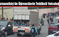 Arnavutköy’de Öğrencilerin Tehlikeli Yolculuğu