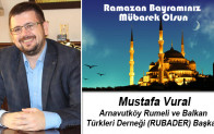 Mustafa Vural’ın Ramazan Bayramı Mesajı