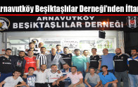 Arnavutköy Beşiktaşlılar Derneği’nden İftar