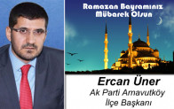 Ercan Üner’in Ramazan Bayramı Mesajı