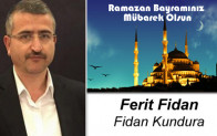 Ferit Fidan’ın Ramazan Bayramı Mesajı