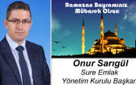 Onur Sarıgül’ün Ramazan Bayramı Mesajı