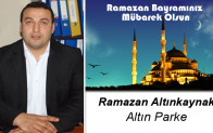 Ramazan Altınkaynak’ın Ramazan Bayramı Mesajı