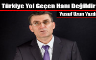 Yusuf Uzun; Türkiye Yol Geçen Hanı Değildir