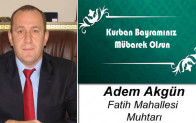 Adem Akgün’ün Kurban Bayramı Mesajı