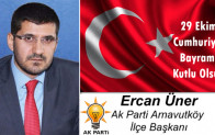 Ercan Üner’in Cumhuriyet Bayramı Mesajı