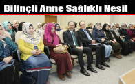 Bilinçli Anne Sağlıklı Nesil