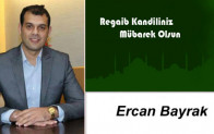 Ercan Bayrak’ın Regaib Kandili Mesajı