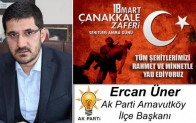 Ercan Üner’in Çanakkale Zaferi ve Şehitleri Anma Günü Mesajı