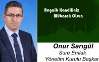 Onur Sarıgül’ün Regaib Kandili Mesajı