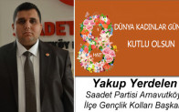 Yakup Yerdelen’in 8 Mart Dünya Kadınlar Günü Mesajı