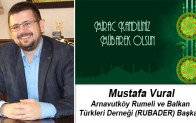 Mustafa Vural’ın Miraç Kandili Mesajı
