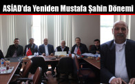 ASİAD’da Yeniden Mustafa Şahin Dönemi