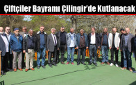 Çiftçiler Bayramı Çilingir’de Kutlanacak