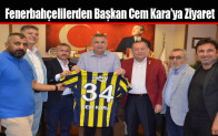 Fenerbahçelilerden Başkan Cem Kara’ya Ziyaret