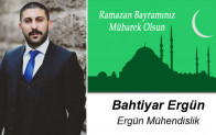 Bahtiyar Ergün’ün Ramazan Bayramı Mesajı