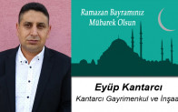 Eyüp Kantarcı’nın Ramazan Bayramı Mesajı