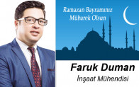 Faruk Duman’ın Ramazan Bayramı Mesajı