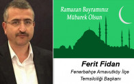 Ferit Fidan’ın Ramazan Bayramı Mesajı