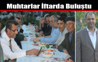 Muhtarlar İftarda Buluştu