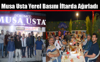 Musa Usta Yerel Basını İftarda Ağırladı