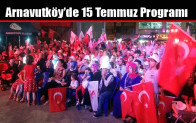 Arnavutköy’de 15 Temmuz Anma Programı