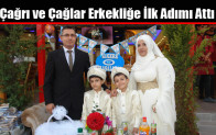 Çağrı ve Çağlar Erkekliğe İlk Adımı Attı