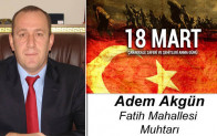 Adem Akgün’ün Çanakkale Zaferi ve Şehitleri Anma Günü Mesajı