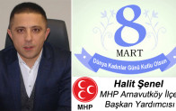 Halit Şenel’in 8 Mart Dünya Kadınlar Günü Mesajı