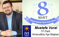 Mustafa Vural’ın 8 Mart Dünya Kadınlar Günü Mesajı