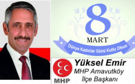 Yüksel Emir’in 8 Mart Dünya Kadınlar Günü Mesajı