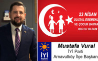 Mustafa Vural’ın 23 Nisan Ulusal Egemenlik ve Çocuk Bayramı Mesajı
