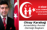 Olcay Karabağ’ın 23 Nisan Ulusal Egemenlik ve Çocuk Bayramı Mesajı