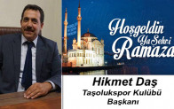 Hikmet Daş’ın Ramazan Ayı Mesajı