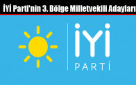 İYİ Parti’nin 3. Bölge Milletvekili Adayları