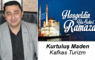 Kurtuluş Maden’in Ramazan Ayı Mesajı