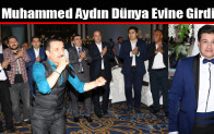 Muhammed Aydın Dünya Evine Girdi